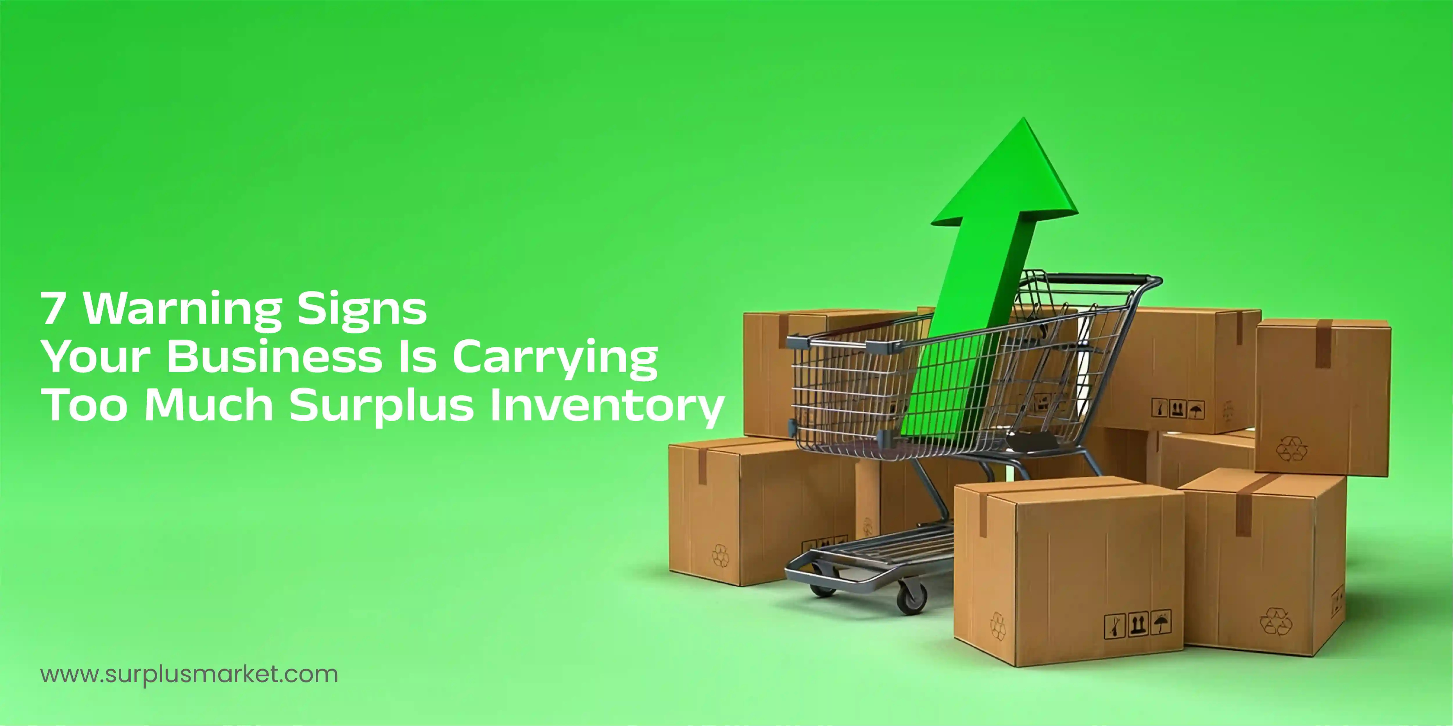 7 Warning Signs Your Business Is Carrying Too Much Surplus Inventory