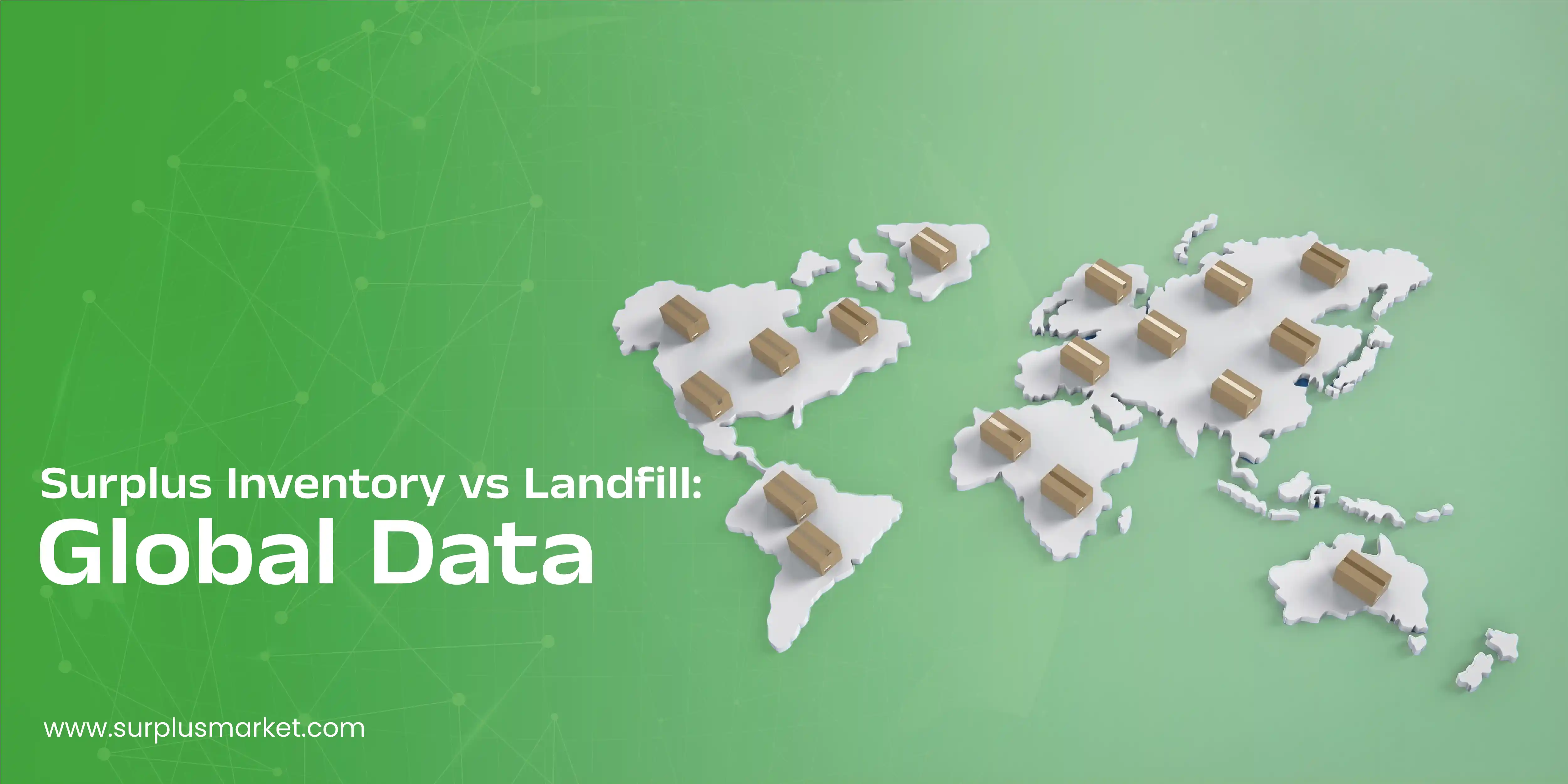 Surplus Inventory vs Landfill: Global Data