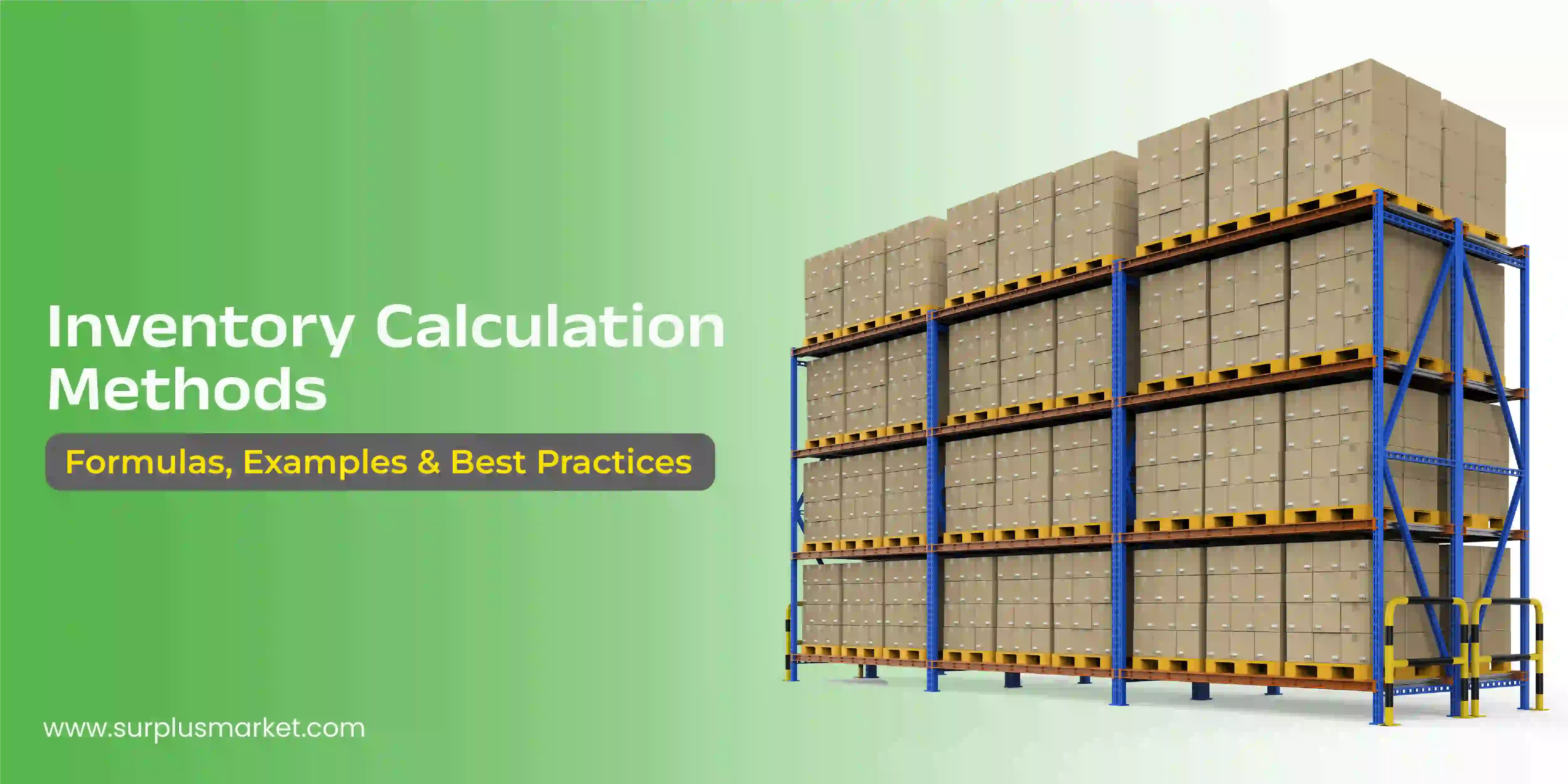 Inventory Calculation Methods: Formulas, Examples & Best Practices
